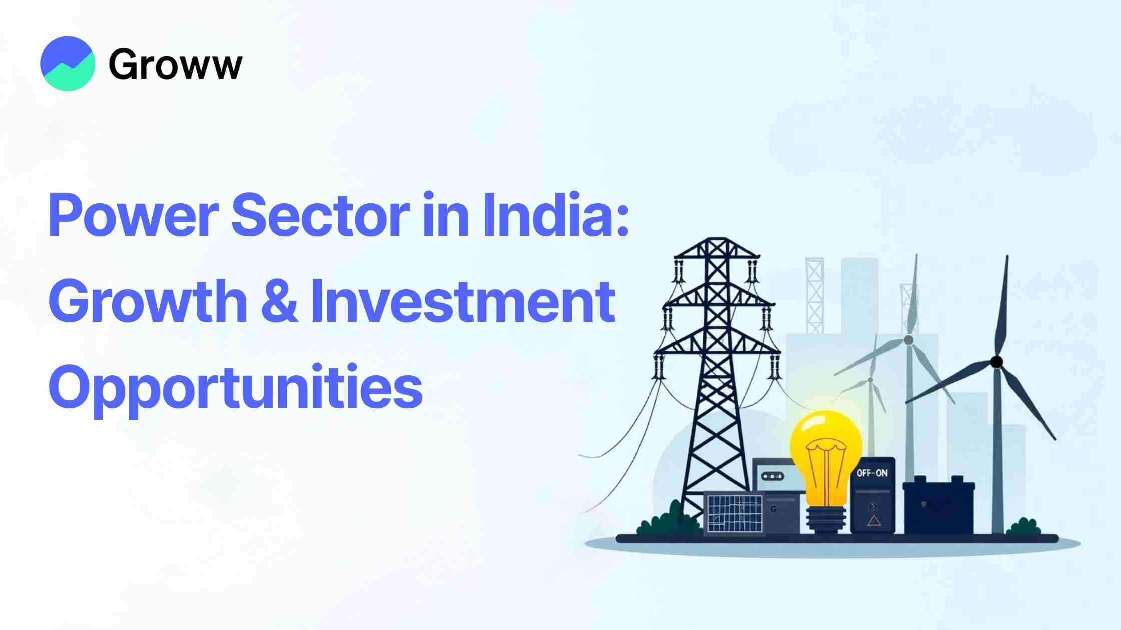 Power Sector in India: Growth Potential and Investment Opportunities