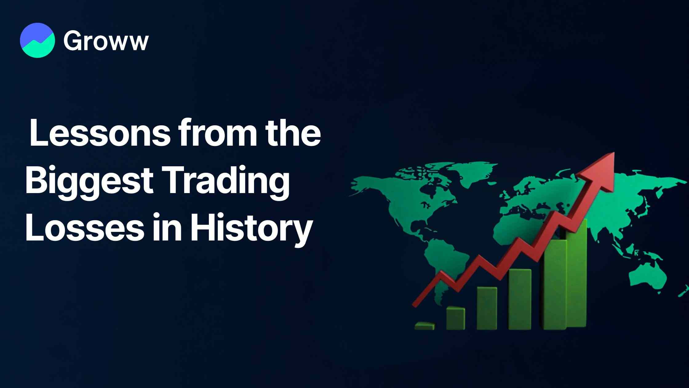 Lessons from the Biggest Trading Losses in History