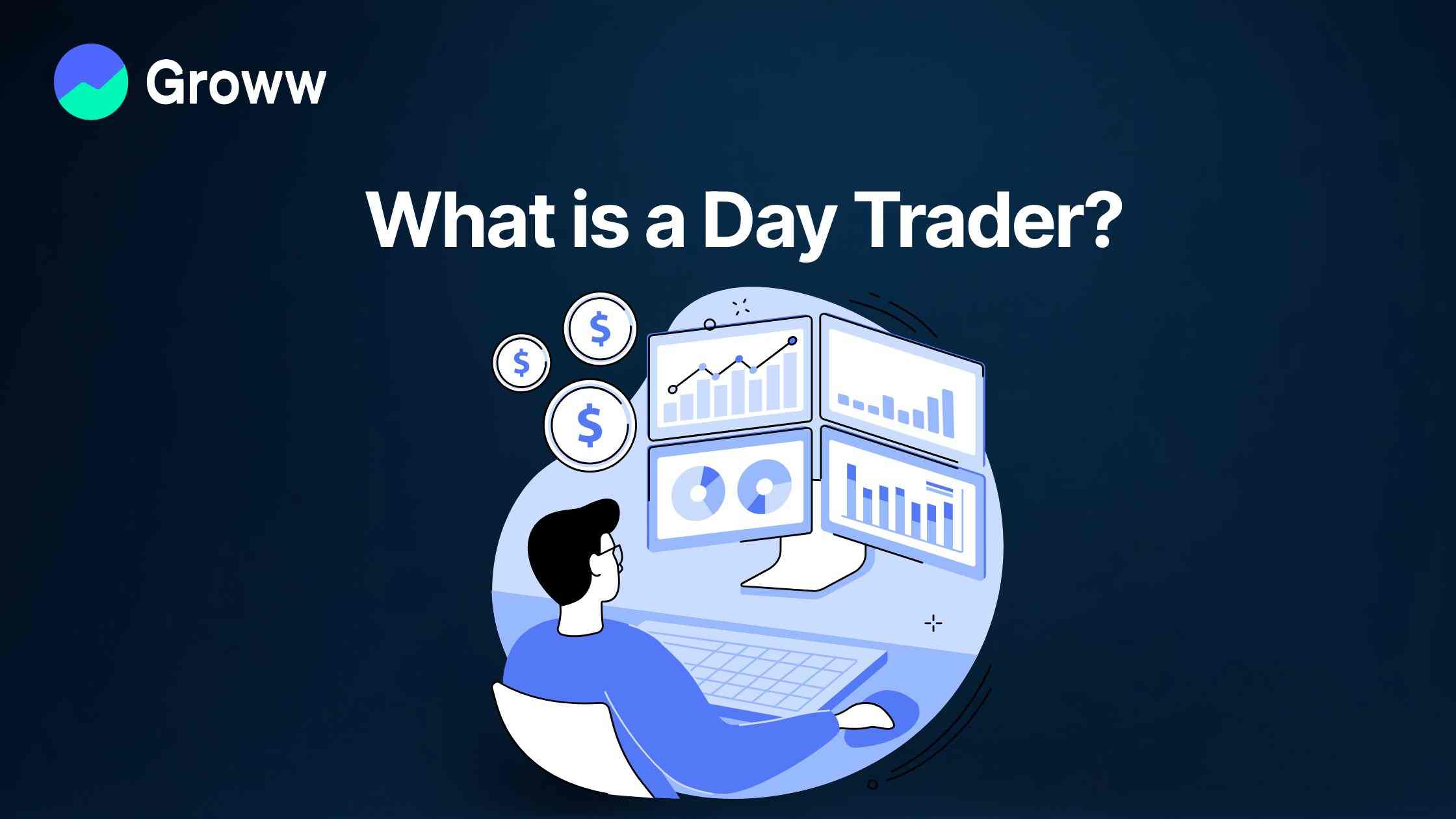 Day Trader Introduction