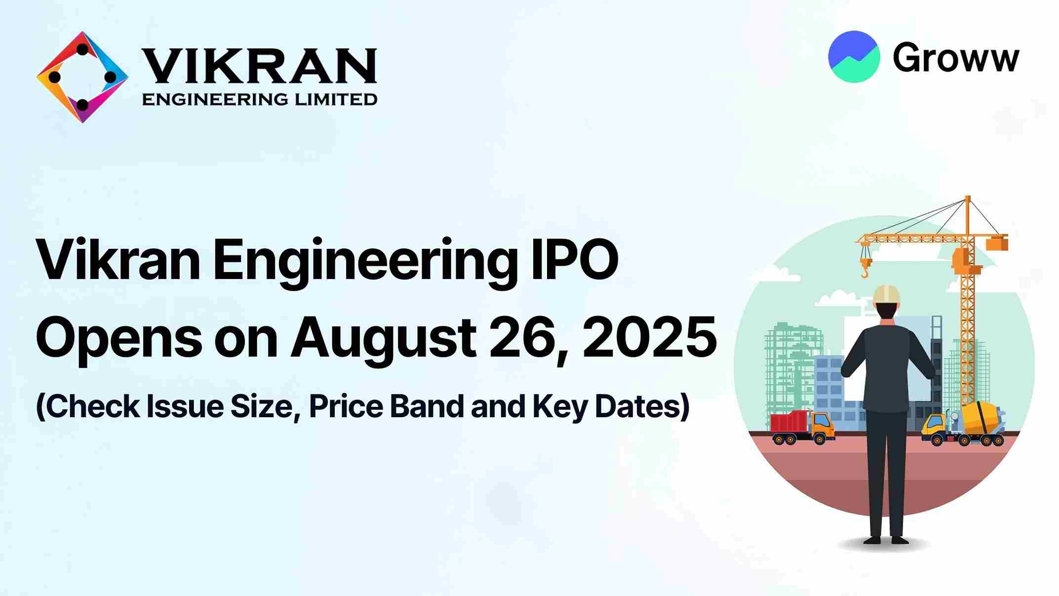 Vikran Engineering IPO to Open on August 26, 2025: Check Issue Size, Price Band and Key Dates