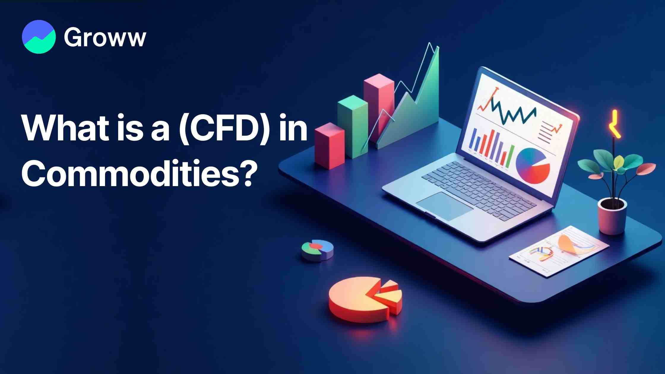 What is a Contract for Difference (CFD) in Commodities? 