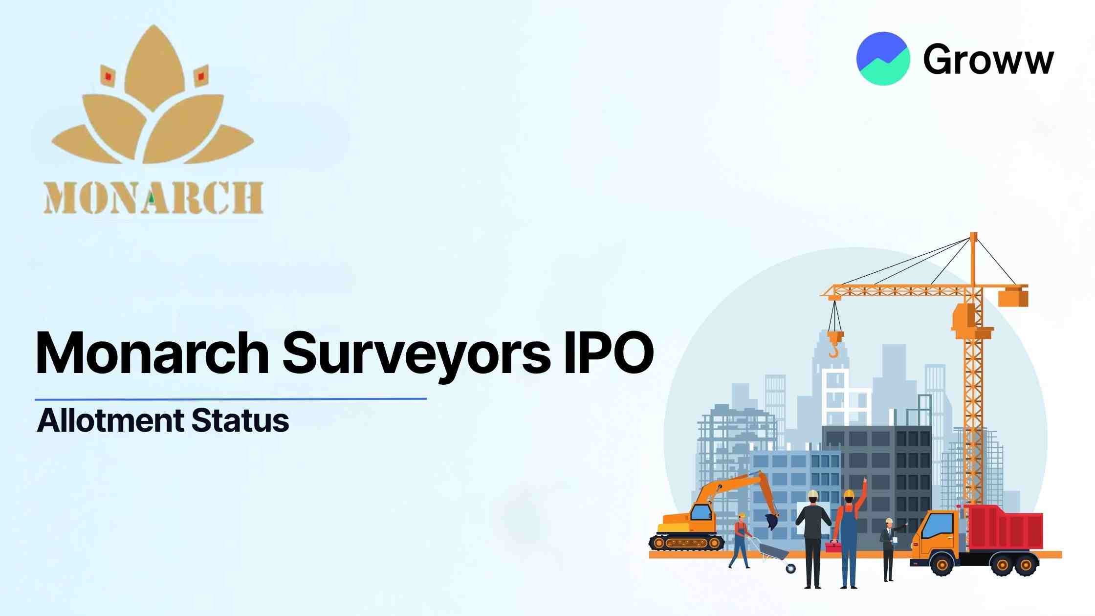 Monarch Surveyors IPO allotment in focus today; Issue subscribed 231.43x, Check latest GMP, Steps to verify status.
