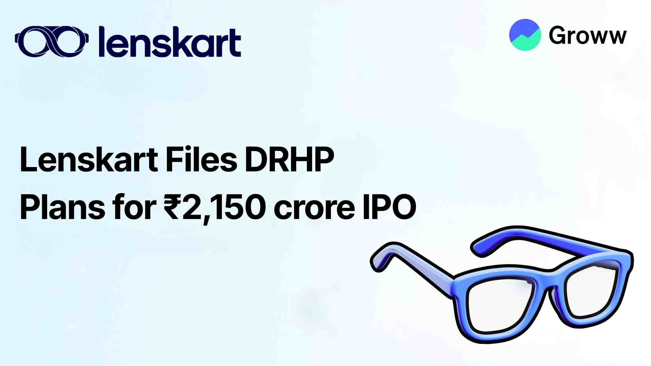 Lenskart Files DRHP with SEBI, Plans for ₹2,150 crore IPO