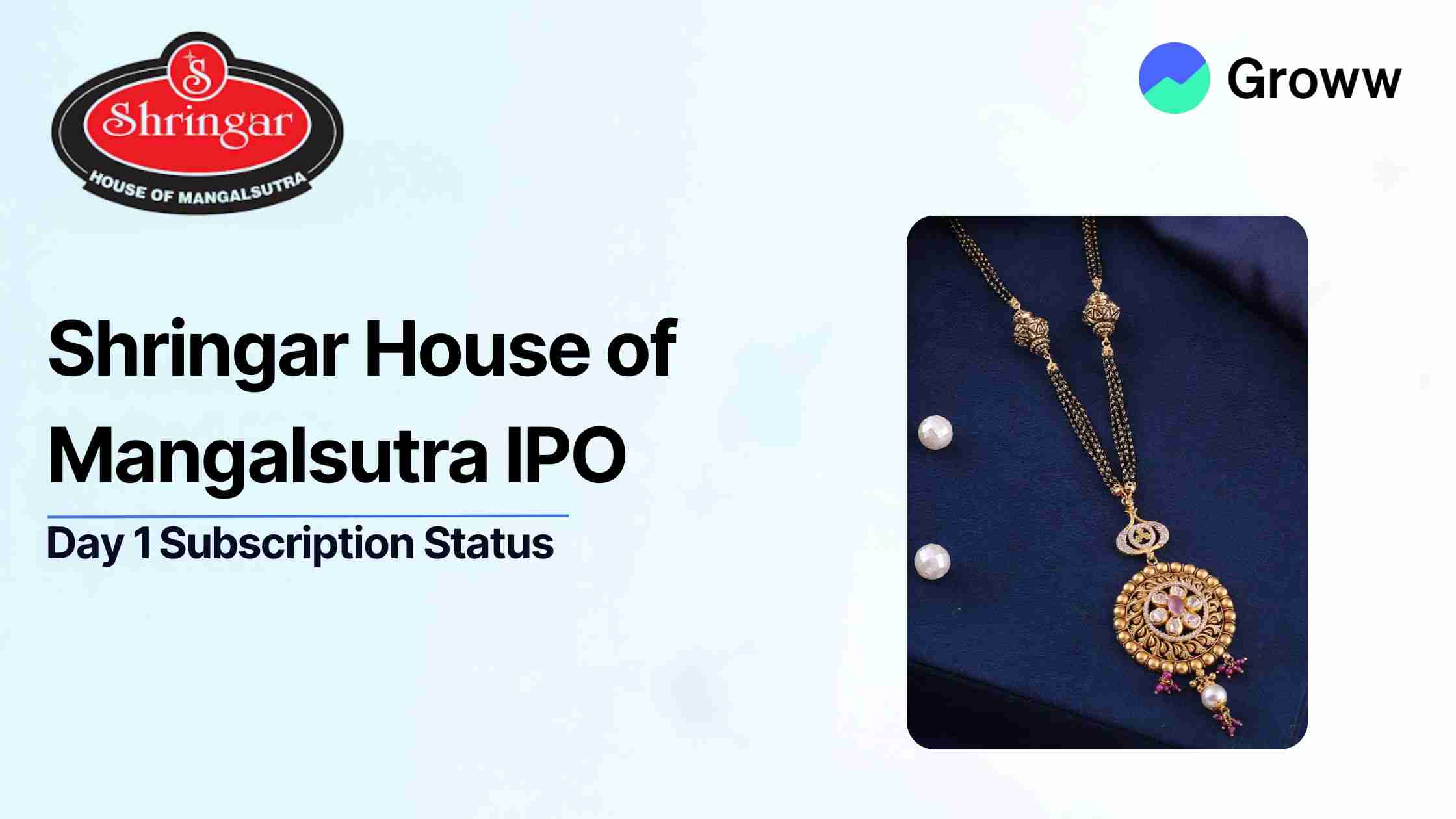Shringar House of Mangalsutra IPO Day 1: Check Subscription Status, GMP & Key Highlights