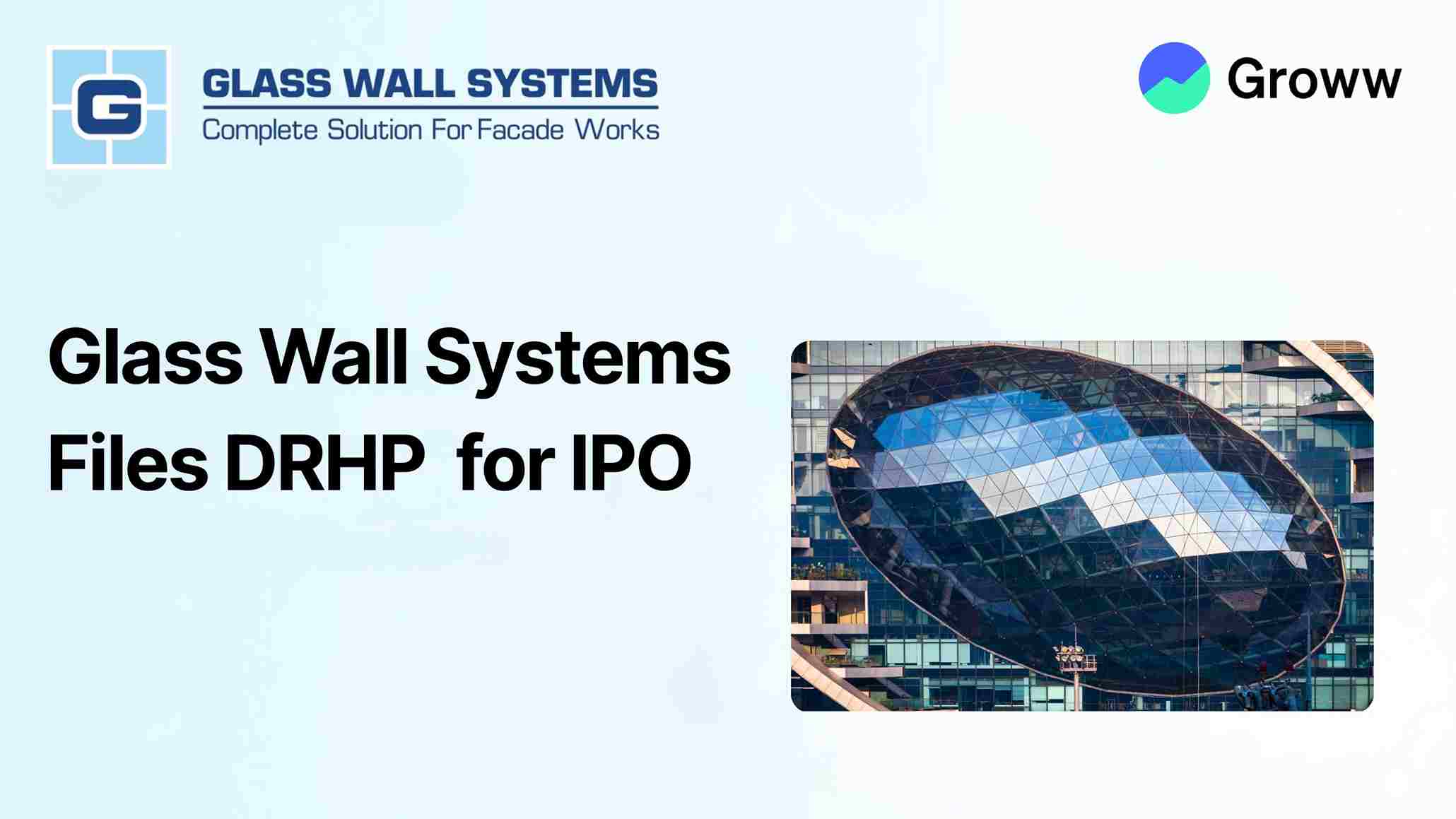Glass Wall Systems Files DRHP with SEBI for IPO, Plans to Raise ₹60 Crore by Fresh Issue
