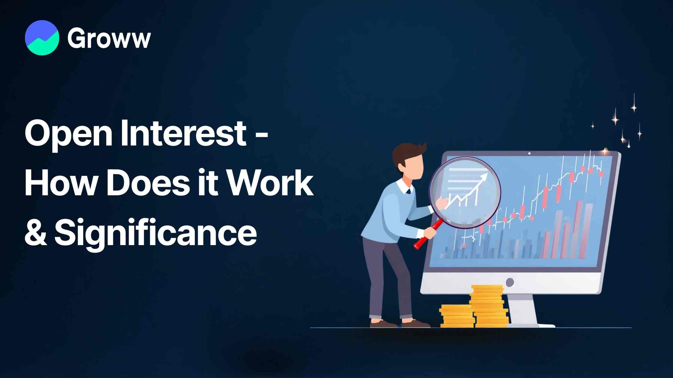 Open Interest - Meaning, Significance and Advantages