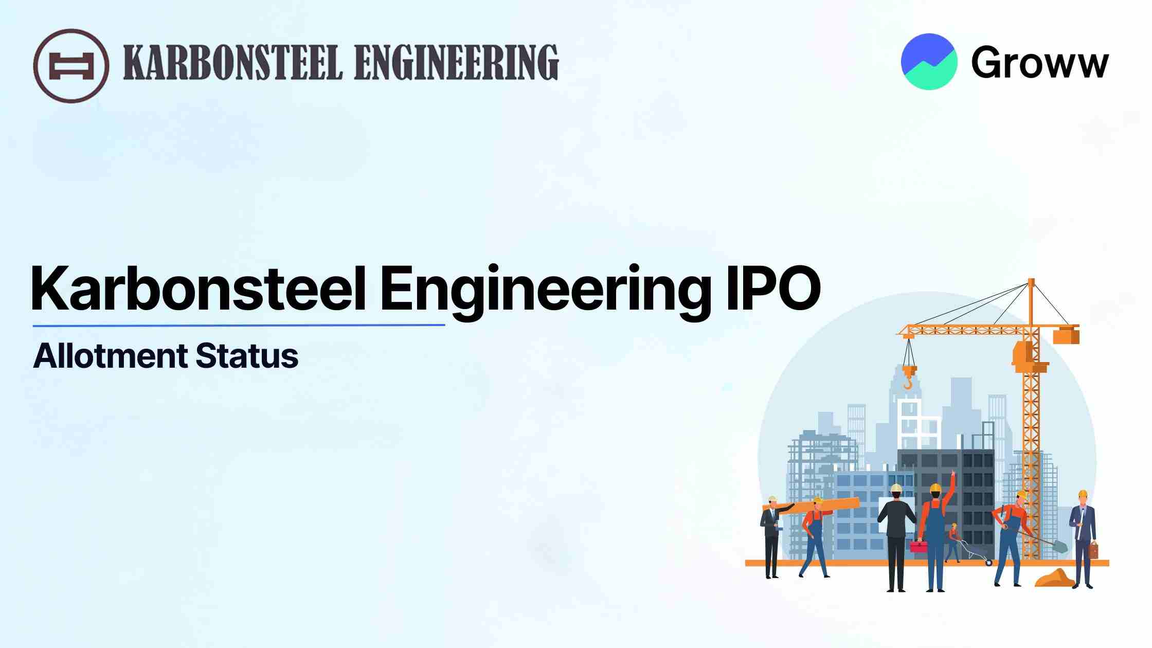 Karbonsteel Engineering IPO Allotment Status: Check Latest GMP, Steps to Verify Status