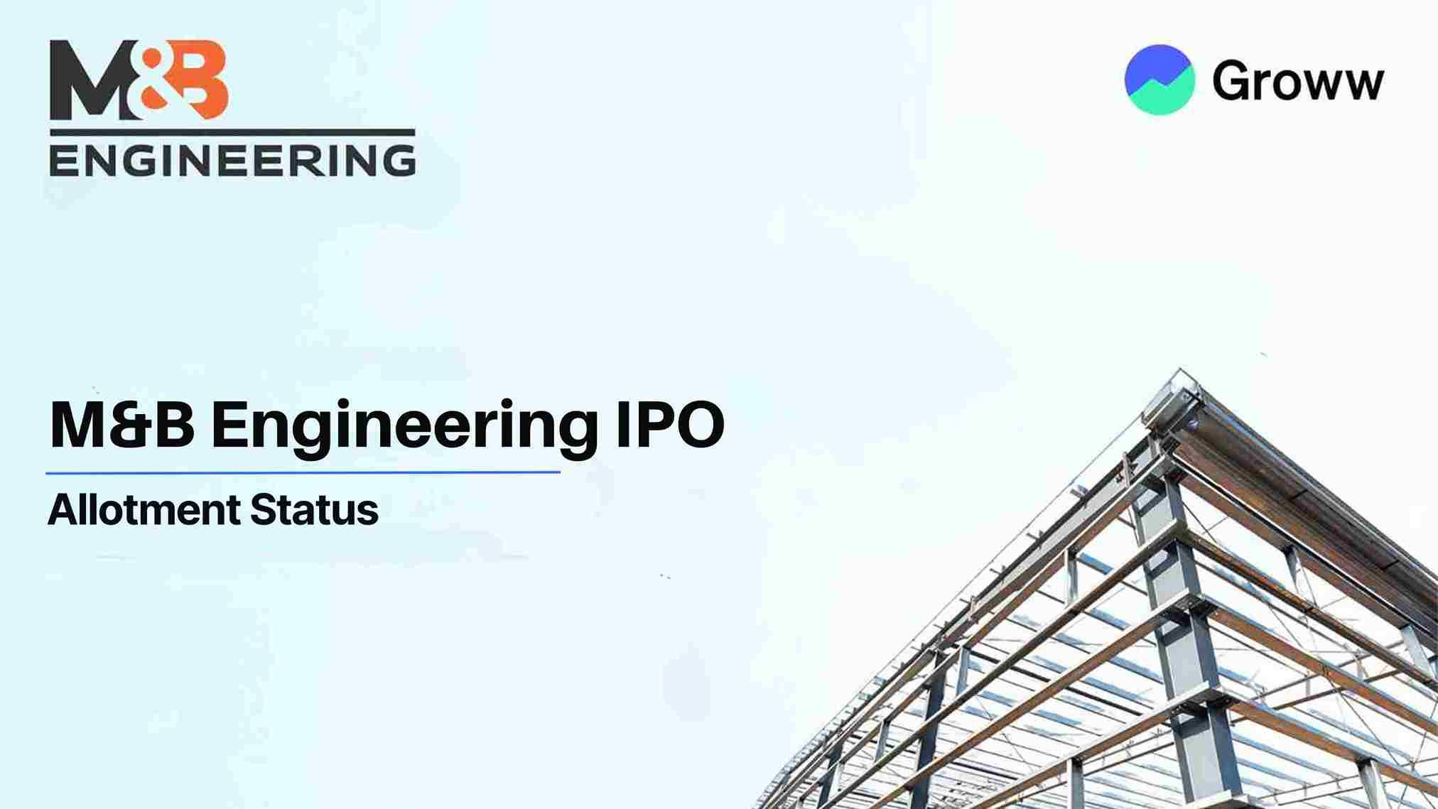 M&B Engineering IPO Allotment Status: Check Latest GMP, Steps to Verify Status