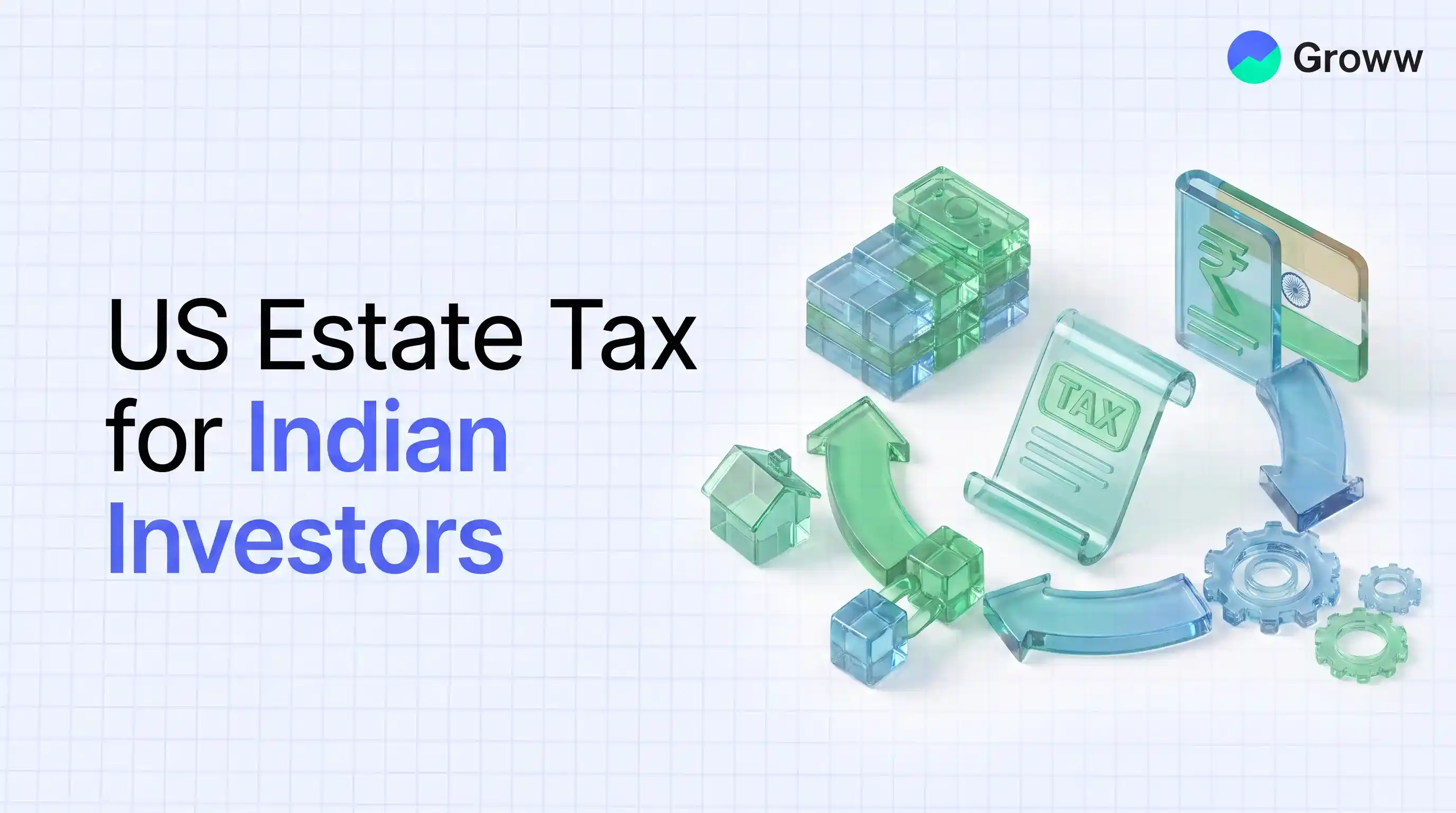 US Estate Tax for Indian Investors: Rules & Limit