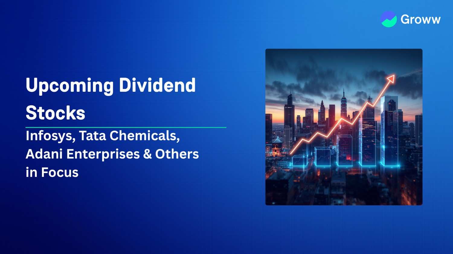 Upcoming Dividend Stocks Next week: Infosys, Tata Chemicals, Adani Enterprises & 37 More in Focus