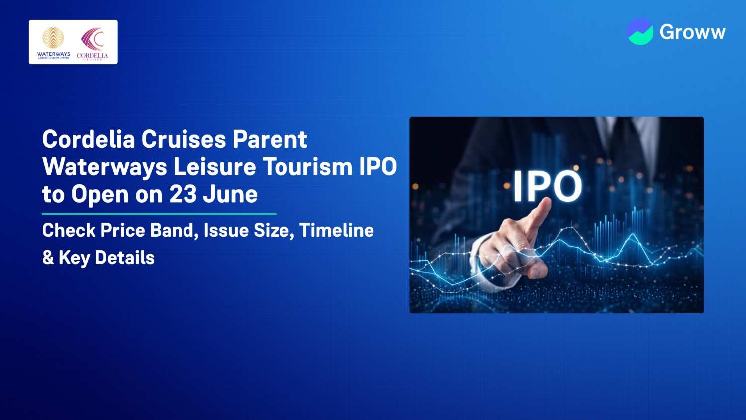 Cordelia Cruises Parent Waterways Leisure Tourism IPO to Open on 23 June: Check Key Issue Details