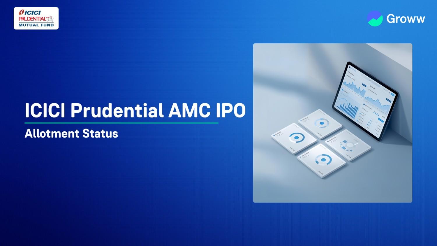 ICICI Prudential AMC IPO Allotment Status: Check Latest GMP, Steps to Verify Status