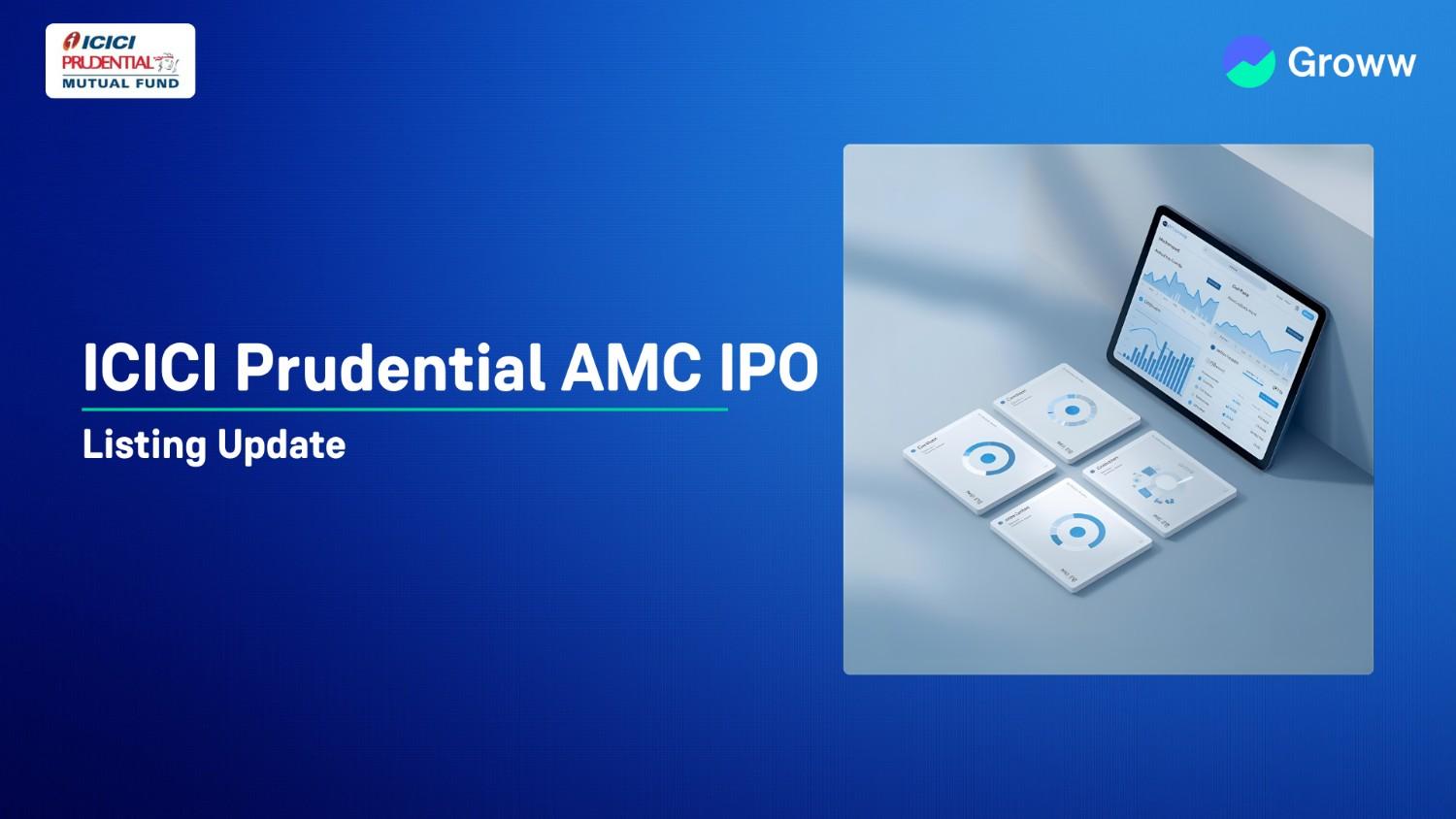 ICICI Prudential AMC Makes Strong Market Debut; Shares List at 20% Premium