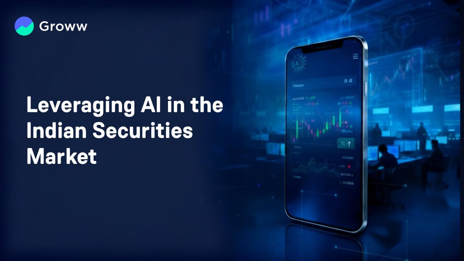 How AI Is Quietly Transforming Indian Securities Markets - From Trading Floors to Your Investing App
