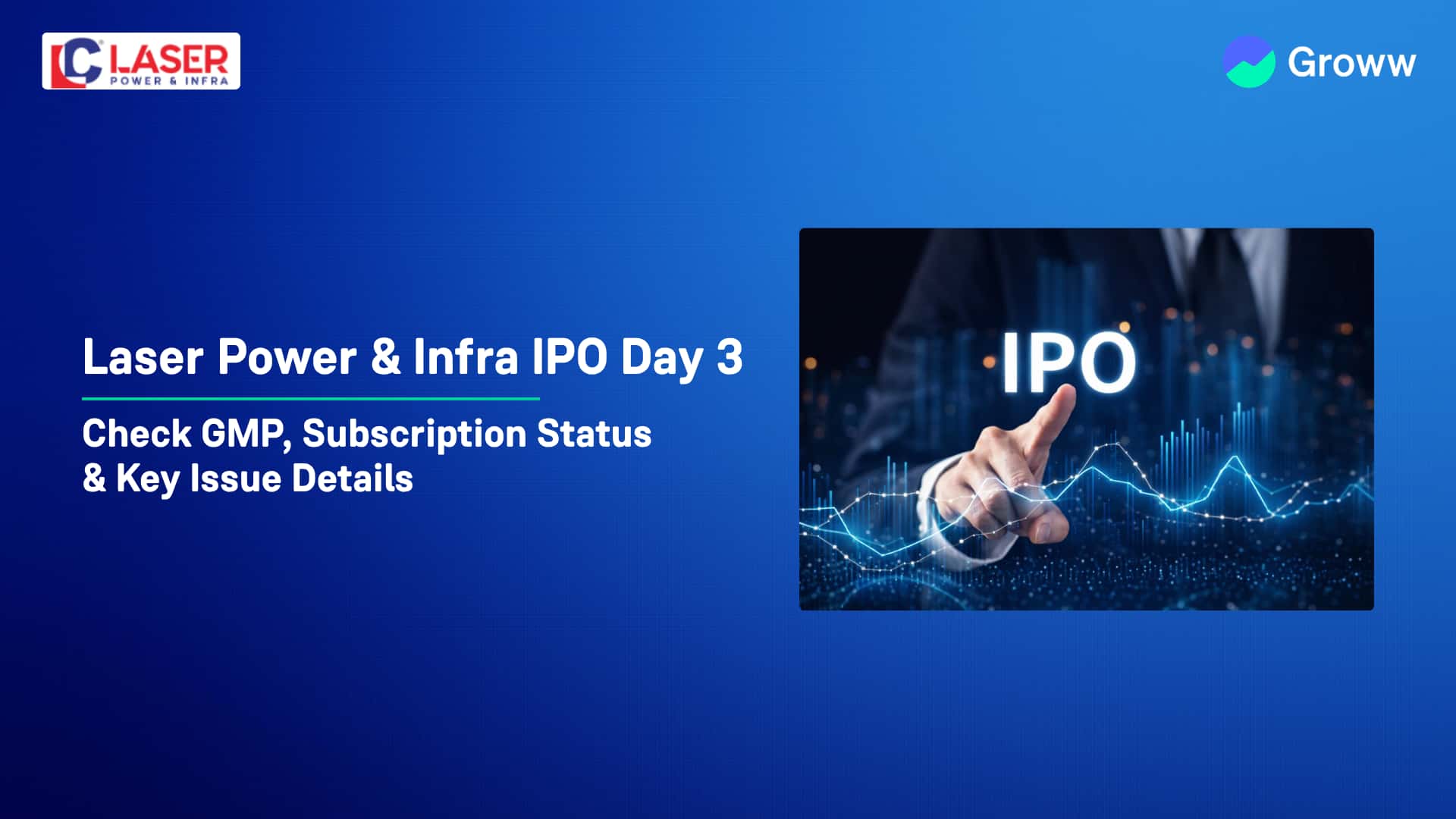 Laser Power & Infra IPO Day 3: Check GMP, Subscription Status & Key Issue Details