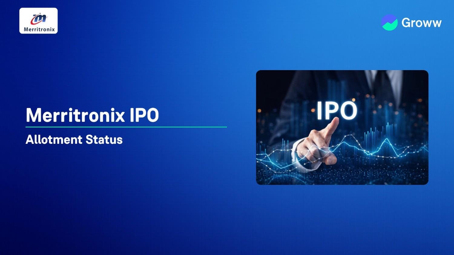 Merritronix IPO Allotment Status: Check Latest GMP, Steps to Verify Status