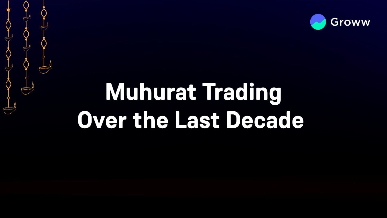 Muhurat Trading Over the Last Decade - Key Trends & Historical Insights 