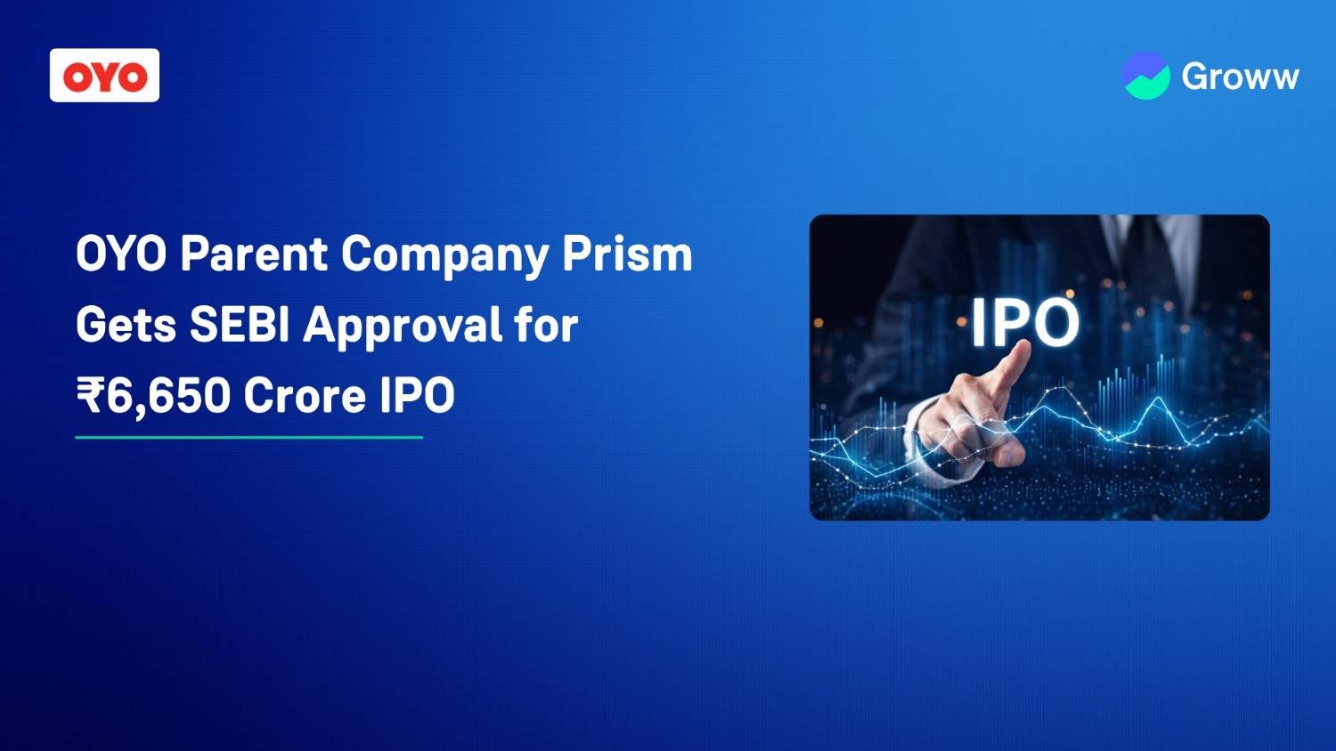 OYO Parent Company Prism Gets SEBI Approval for ₹6,650 Crore IPO