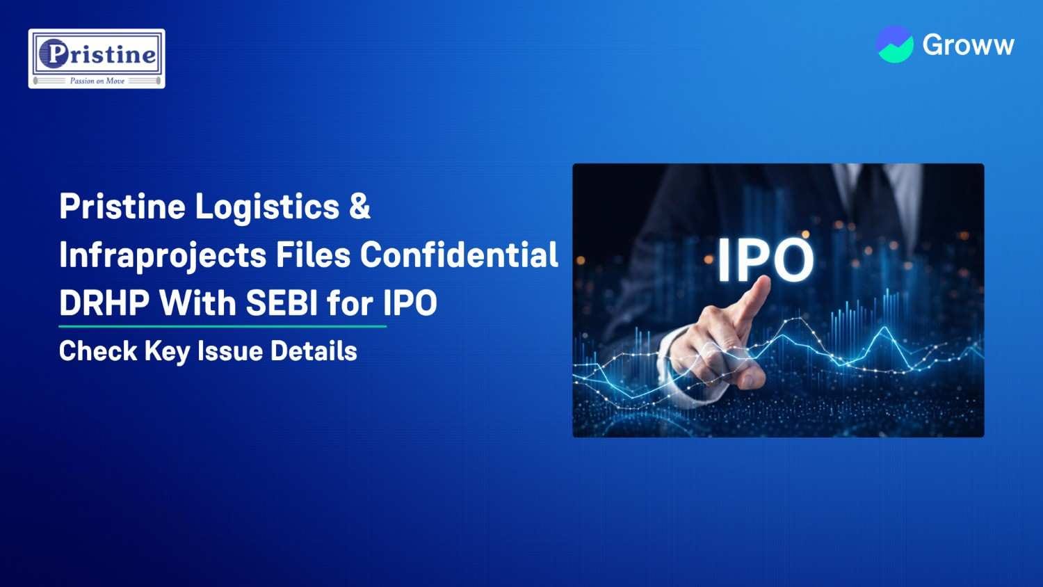 Pristine Logistics & Infraprojects Files Confidential DRHP With SEBI for IPO: Check Key Details