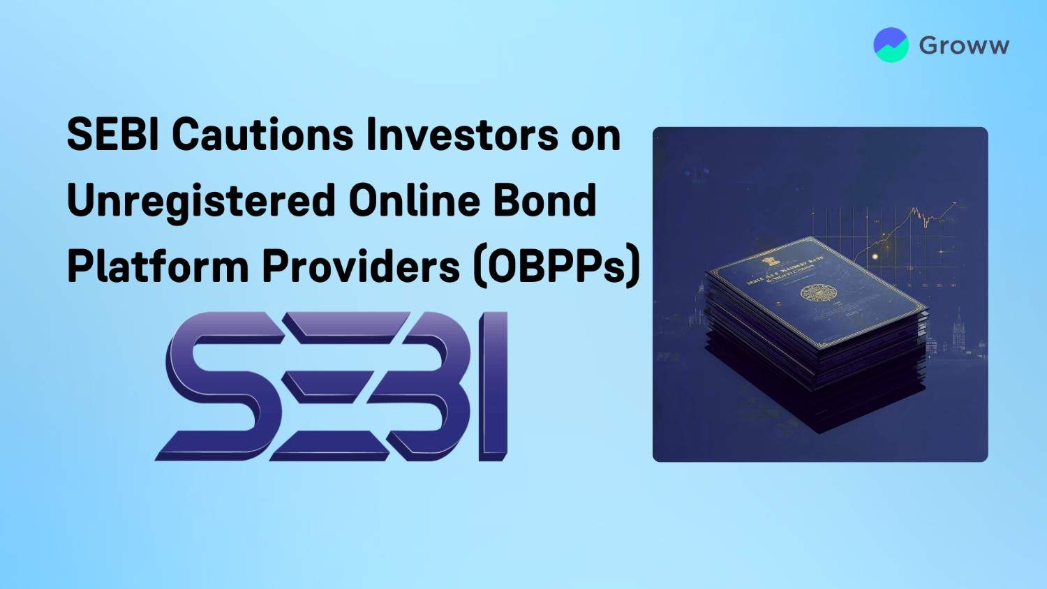  SEBI Cautions Investors Regarding Unregistered Online Bond Platform Providers