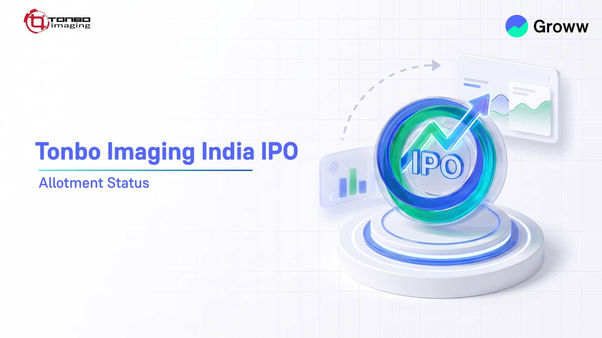Tonbo Imaging India IPO Allotment Status: Steps to Verify Status & Key Issue Details
