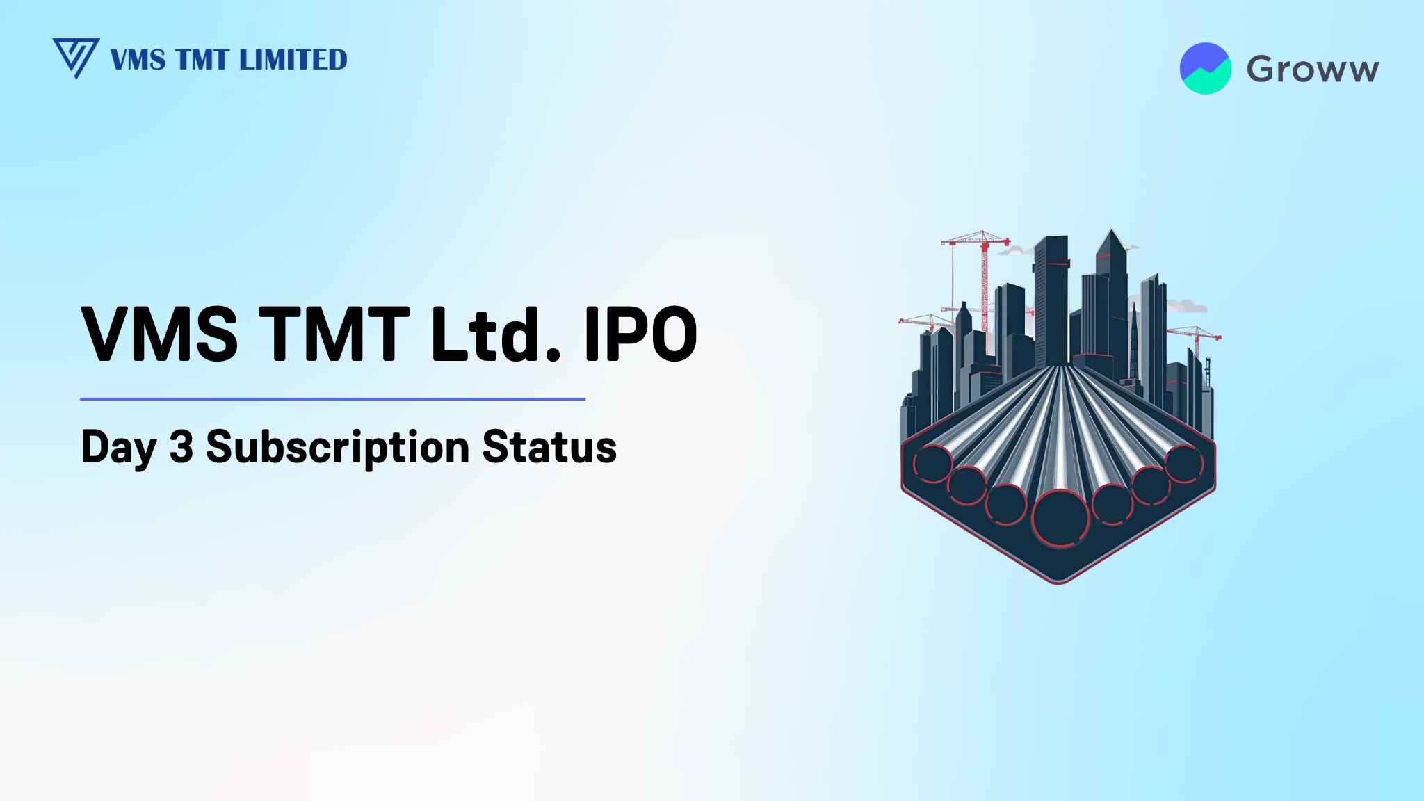 VMS TMT IPO Day 3: Check GMP, Subscription Status & Key Highlights
