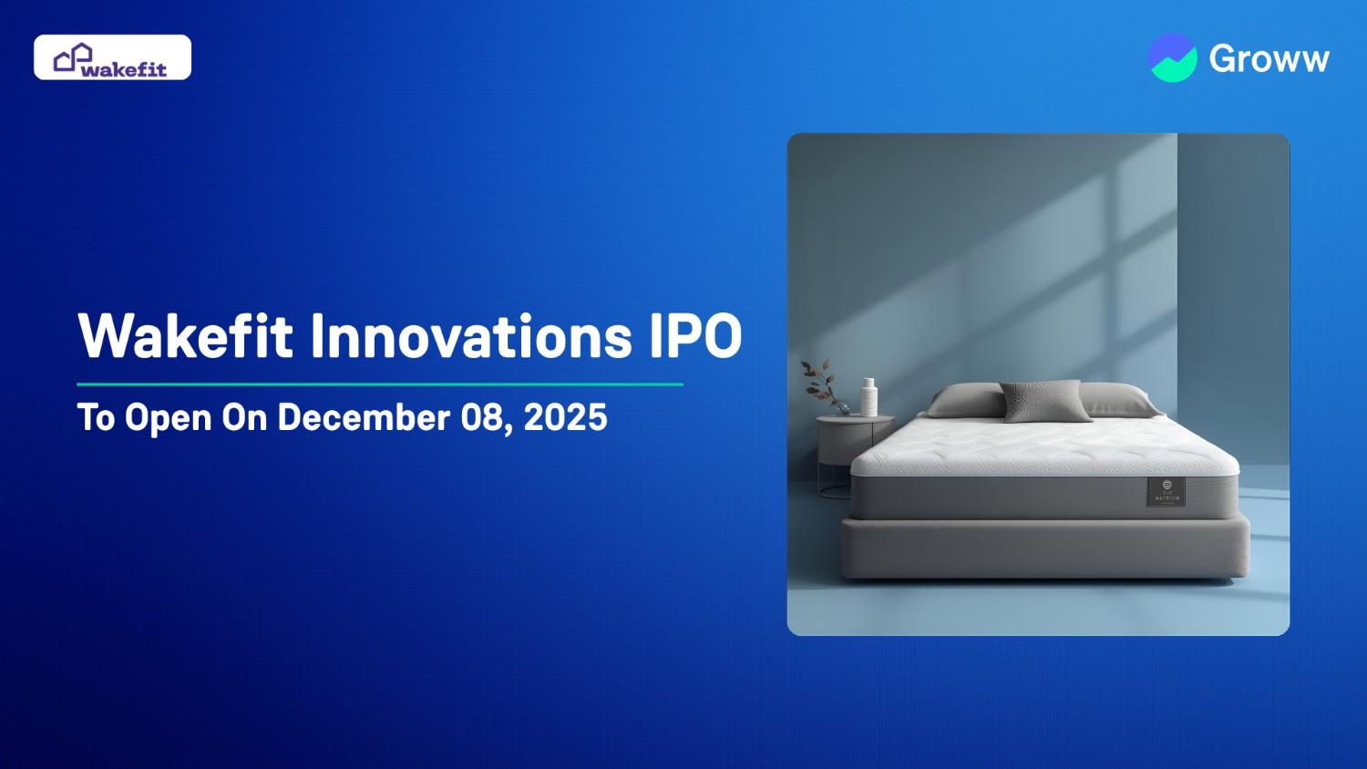 Wakefit Innovations IPO to Open on December 8: Check Issue Size, Price Band & Key Details