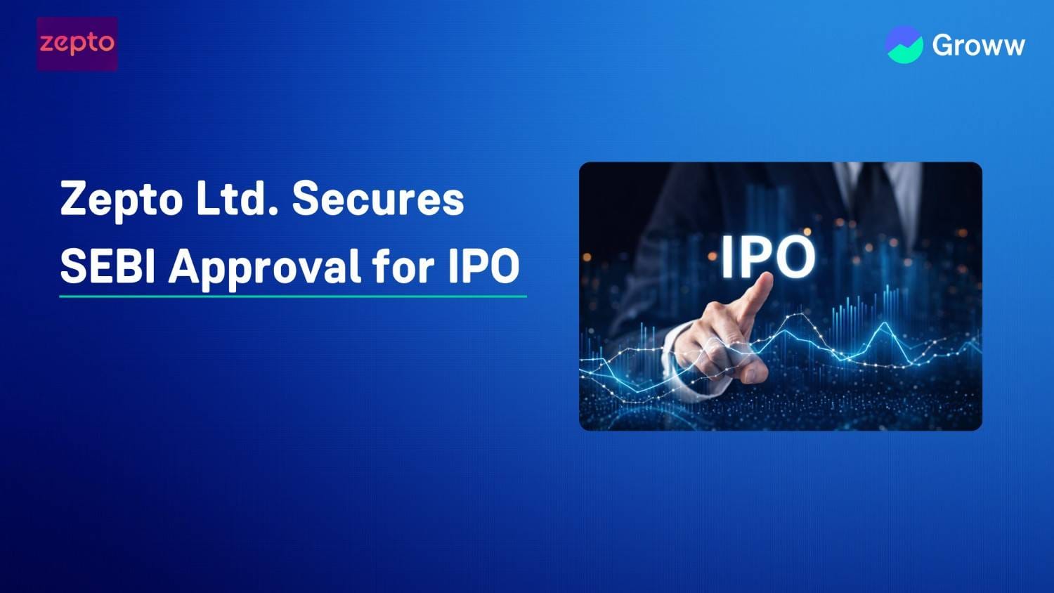SEBI Grants Approval for Zepto's $1 Billion IPO